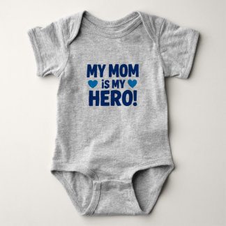Body My Mom Is My Hero Baby Bodysuit - Cute MotCamiseta