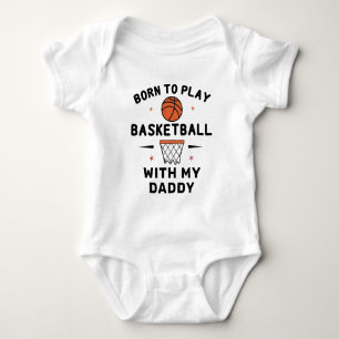Body Né Pour Jouer Au Basket Avec Papa Ballon de bask