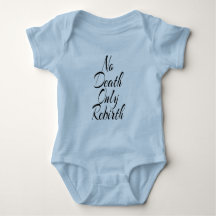 No Death Only Rebirth BABY JERSEY BODYSUIT
