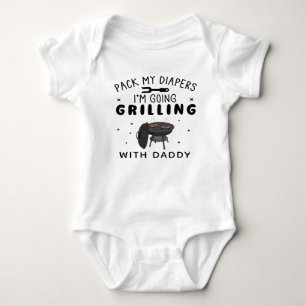 Body Pack My Diapers I'm Go Grilling with Daddy
