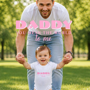 Body Papa tu veux dire Monde pour moi Citation Bébé Fil