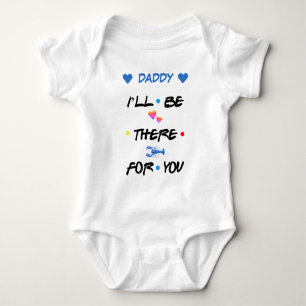 Body Personnalisé DADDY JE SERAI LÀ POUR VOUS