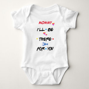 Body Personnalisé ♥ MAMAN JE SERAI LÀ POUR TOI ♥