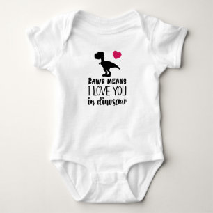 Body Raw signifie je t'aime en dinosaure'