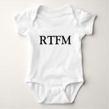 RTFM Lisez le T-shirt nouveau-né manuel *******