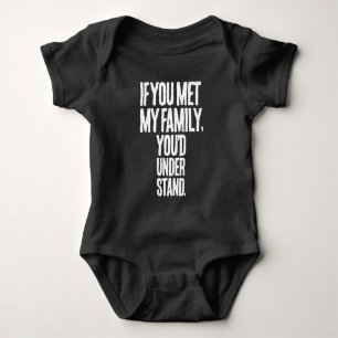 Body Si vous rencontrez ma famille, vous comprendrez -D