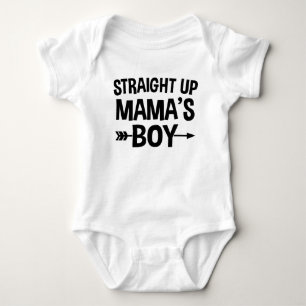 Body Straight Up Mama's Boy Funny