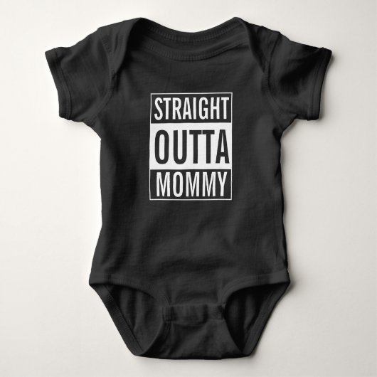 Body Stright Outta maman Funny Baby Jersey Bodysuit (Devant)
