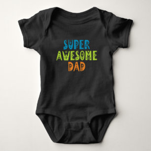 Body Super Awesome Papa Fête des pères   Bodysuit