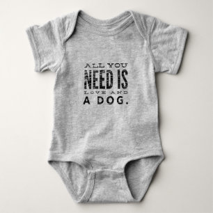 Body Tout que vous avez besoin est amour et un chien