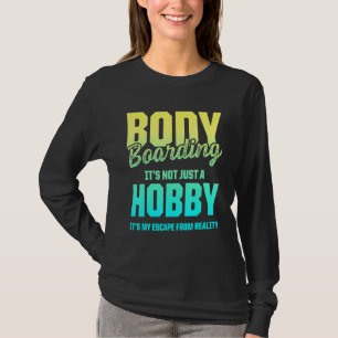 Bodyboarder 32 t-shirt