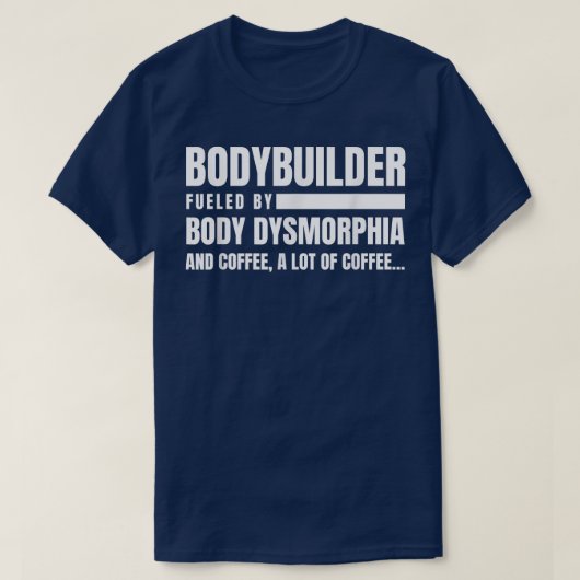 Bodybuilder Dysmorphia Koffie Gym Lover T-shirt (Design voorkant)