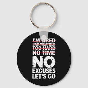 Bodybuilder Funny Geen Excuses Let's Go Gym Humor Sleutelhanger