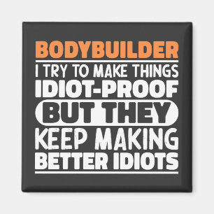 Bodybuilder Ik probeer dingen grappig Gezegde cool Magneet
