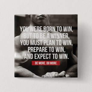 Bodybuilding inspiratie - geboren om te winnen - W Vierkante Button 5,1 Cm