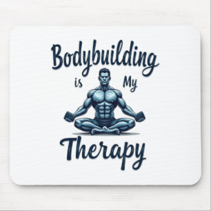 Bodybuilding Is Mijn Therapie Meditatief Spierontw Muismat