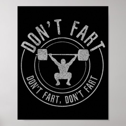Bodybuilding Weightlifting Wer Lifting Don't Fart  Poster (Voorkant)