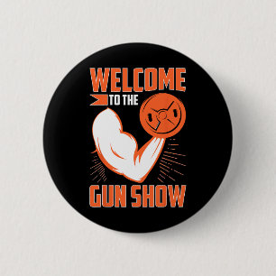 Bodybuilding Welkom bij de wapenshow Ronde Button 5,7 Cm
