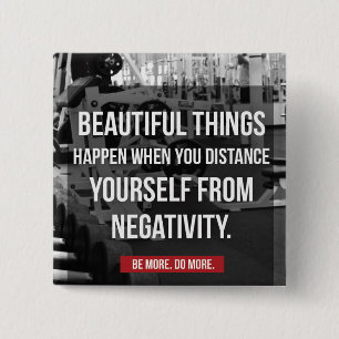 Bodybuilding Workout Motivatie - Negativiteit Vierkante Button 5,1 Cm