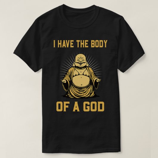 Boeddha ik heb het lichaam van een goddenasie grap t-shirt (Design voorkant)
