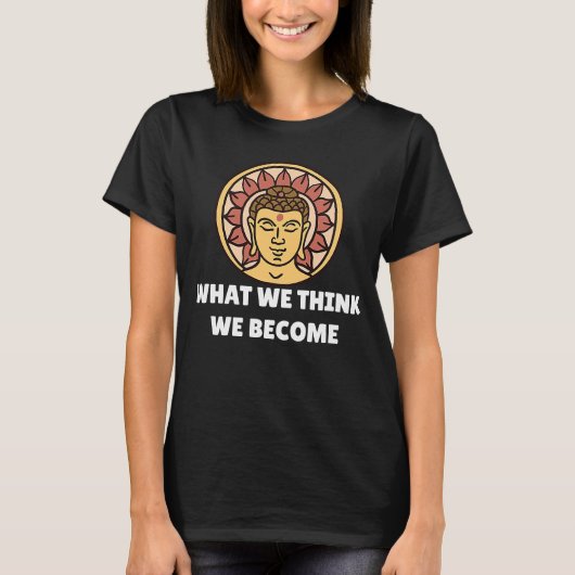 Boeddha Monk Namaste Boeddhisme Wat we denken dat  T-shirt (Voorkant)