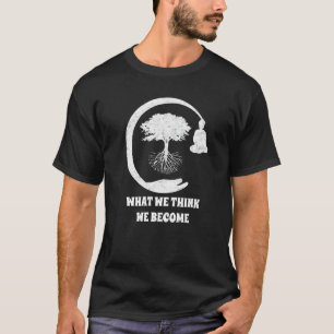 Boeddha Monk Namaste Boeddhisme Wat We Denken Dat T-shirt
