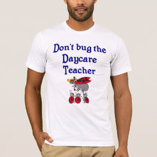 Boei het T-shirt van de Daycare Teacher niet