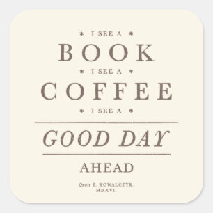 Boek Coffee Quote Vierkante Sticker