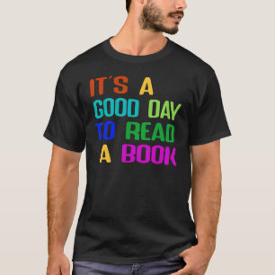 Boek Het is een goede dag om een boek Boekenworm 2 T-shirt