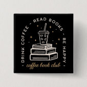 Boek koffie lezen groep citaten esthetisch vierkante button 5,1 cm (Voorkant)