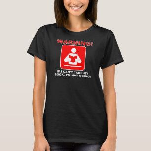 Boek Liefhebber Boekenwurm Waarschuwing Grappige T T-shirt