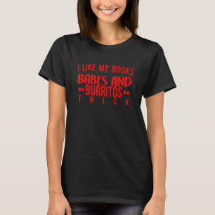 Boeken Babes Burritos Booklover Bookworm Single Th T-shirt