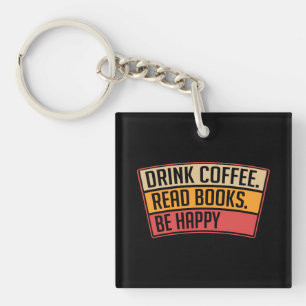 Boeken - Drink Koffie Lees boeken, Boekenliefhebbe Sleutelhanger