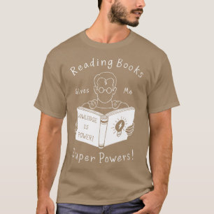 Boeken geven me supermacht t-shirt