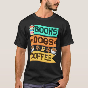 Boeken, honden en koffieboeken, dierlijk huisdier t-shirt