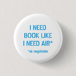 Boeken nodig zoals ik lucht nodig heb ronde button 3,2 cm