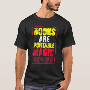 Boeken zijn draagbare Magische Inspirerend Gezegde T-shirt