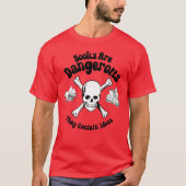 Boeken zijn gevaarlijk t-shirt (Voorkant)