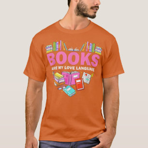 Boeken zijn mijn liefdestaal die Lover Librarian l T-shirt