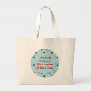 boekenclub die een therapeut nodig heeft grote tote bag