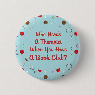 boekenclub die een therapeut nodig heeft ronde button 5,7 cm