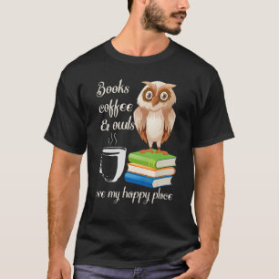 Boekenkoffie en eigenaar zijn mijn gelukkige huise t-shirt