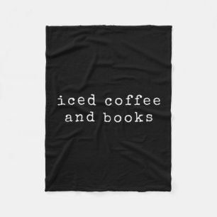Boekenliefhebber Iced Coffee Quote Reading Bookwor Fleece Deken