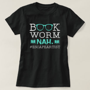 Boekenwurm ontsnappingskunstenaar Grappige boekenl T-shirt