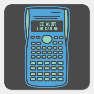 Boekhouding - Be audit die u kunt zijn Vierkante Sticker