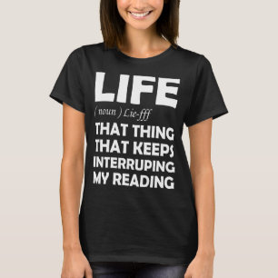 Boekleven dat ding dat mijn re blijft onderbreken t-shirt