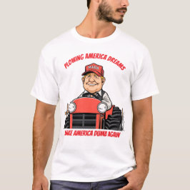 Boer Trump ploegt Amerikaanse dromen MADA T-shirt