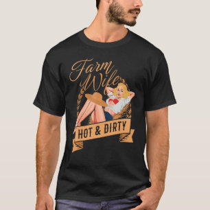 Boerderij vrouw Hot en Dirty Farmer Rancher Far T-shirt