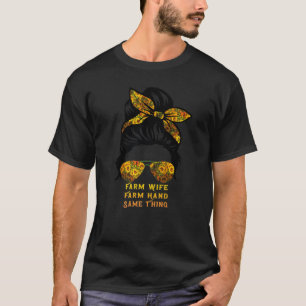 Boerderij Wife Boerderij Hand Zelfde als de boeren T-shirt