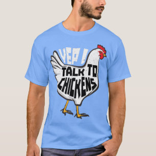 Boerderijen boeren die ik met kippen praat  t-shirt